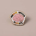 Mental Health Matters Pin